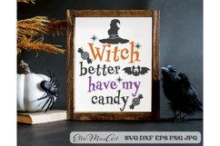 Witch better have my candy SVG, Halloween Baby SVG, Quote Product Image 1