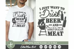 I just want to Drink Beer and Smoke meat SVG, Barbecue SVG, Product Image 1