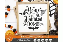 Home Sweet Haunted Home SVG, Halloween SVG, Farmhouse SVG Product Image 3
