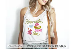 Keep calm and drink tea, PNG files, Tea PNG, Tea quote PNG, Product Image 1