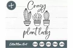 Crazy plant lady SVG, Plants SVG, Succulent svg, Cactus Svg, Product Image 2