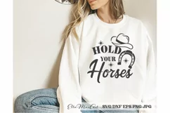 Hold your horses SVG, Southern SVG, Southern Quote Svg, Farm Product Image 1