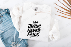 Jesus Never Fails SVG - Christian Crown Religious Faith File Product Image 3