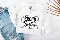 Proud Sister SVG - Family Squad Group Shirt Design Product Image 2