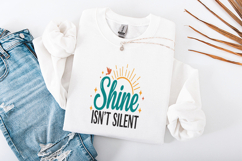 Shine Isn't Silent SVG - Positive Sun Quote Bird Art Product Image 3