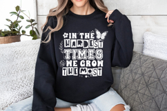 In The Hardest Times We Grow The Most PNG, Positive Product Image 2