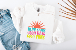 Blue Skies Good Days Good Vibes Retro Sun Sublimation PNG Product Image 3