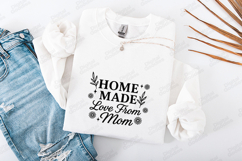Home Made Love From Mom SVG - Floral Motherhood Quote Art Product Image 1