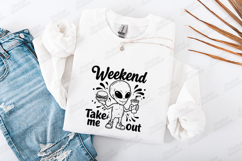 Weekend Take Me Out Alien SVG Funny Burger and Drink Art Product Image 3