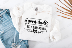 Good Dads Tell Bad Jokes SVG - Funny Fatherhood Shirt Design Product Image 2