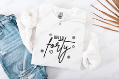 Hello Forty Birthday SVG for T-Shirt and Craft Projects Product Image 1
