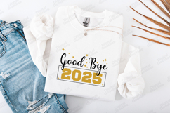 Good Bye 2025 New Year Shirt Design Product Image 1