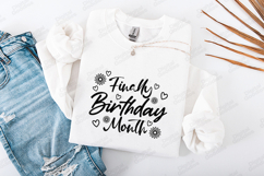 Finally Birthday Month Tshirt Design Cute Script Typography Product Image 1