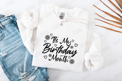 Its My Birthday Month Tshirt Design Script Typography Art Product Image 1