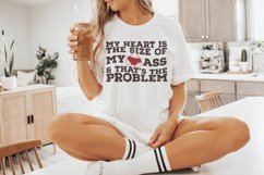 My Heart Is the Size of My Ass png PNG, Funny Valentine Product Image 3