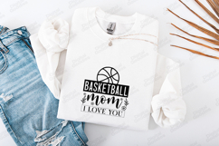 Basketball Mom SVG - Sports Mother I Love You Cut File Product Image 3