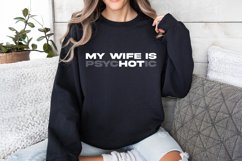 My Wife is Psychotic PNG, Funny Quote Digital Download, Product Image 3