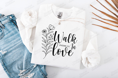 Walk In Love Floral Quote SVG Design Christian Art Product Image 2