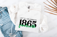 Let's Celebrate 1865 SVG - Juneteenth Freedom Day Cut File Product Image 3