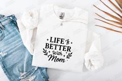 Life Is Better With Mom SVG - Minimalist Floral Mom Art Product Image 3