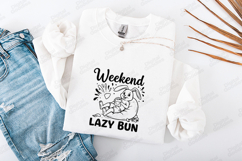 Weekend Lazy Bun Bunny SVG PNG JPG Cute Funny Shirt Art Product Image 3