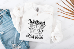 Weekend Upside Down SVG | Sloth Party Funny T Shirt Art Product Image 3