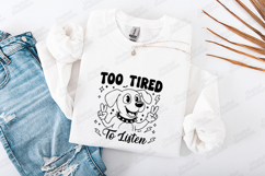Too Tired To Listen Dog SVG PNG JPG Cute Funny Shirt Art Product Image 3