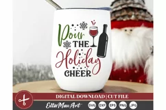 Pour the Holiday cheer Christmas shirt svg, Christmas SVG, Product Image 1