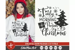 I’m only a morning person on Christmas SVG, Christmas SVG, Product Image 1