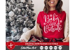 Baby it's cold outside SVG, Christmas Svg, Christmas Shirt Product Image 1