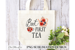 But first tea, PNG files, Tea PNG, Tea quote PNG Product Image 2