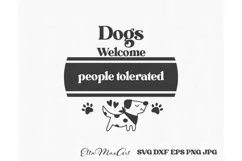 Dogs Welcome people tolerated SVG, Dog Welcome Sign SVG, Dog Product Image 2