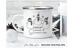 Chillin with my snowmies, Merry Christmas SVG, Christmas SVG Product Image 2