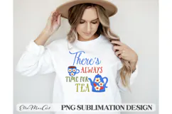 There's always time for tea, PNG files, Tea PNG, Tea quote Product Image 2
