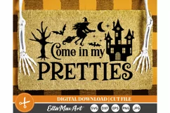 Come in my pretties SVG, Doormat SVG, Halloween SVG, Witch Product Image 1