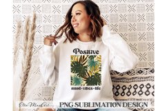 Positive mind vibes life PNG, Sublimation PNG, Inspirational Product Image 2