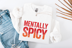 Mentally Spicy PNG, Funny Quote Shirt, Mental Health PNG, Product Image 2