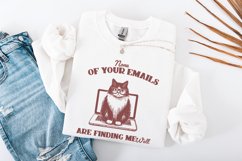 None Of Your Emails Are Finding Me Well, Funny Grumpy Cat Product Image 4