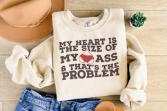 My Heart Is the Size of My Ass png PNG, Funny Valentine Product Image 4