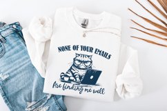 None Of Your Emails Are Finding Me Well, Funny Grumpy Cat Product Image 4