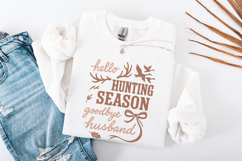 Hello Hunting Season Goodbye Husband PNG, Hunting Season Product Image 3