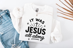 It Was Jesus All Along PNG, Faith Quote Christian PNG, Product Image 2