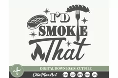 I’d smoke that SVG, Barbecue SVG, Bbq svg, Grill Svg, Bbq Product Image 2
