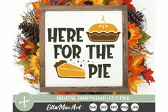 Here for the pie SVG, Thanksgiving SVG, Autumn SVG, Fall SVG Product Image 2