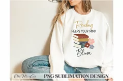 Reading helps your mind Bloom PNG, Books Lover PNG, Book PNG Product Image 1
