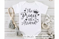 The prince has arrived SVG, Baby SVG, Newborn svg, Baby PNG Product Image 1