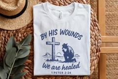 By His Wounds We Are Healed 1 Peter 2:24 PNG, Christian Product Image 3