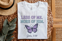 Less Of Me More Of Him PNG, John 3:30 Christian Shirt, Product Image 4
