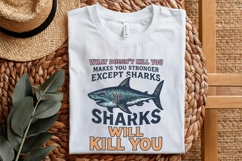 What Doesn’t Kill You Except Sharks PNG, Funny Shark Shirt, Product Image 3