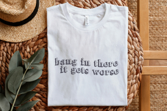 Hang in There It Gets Worse PNG, Trendy Vintage Retro, Product Image 3
